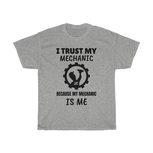 I Trust My Mechanic Because My Mechanic is Me ( Z car)