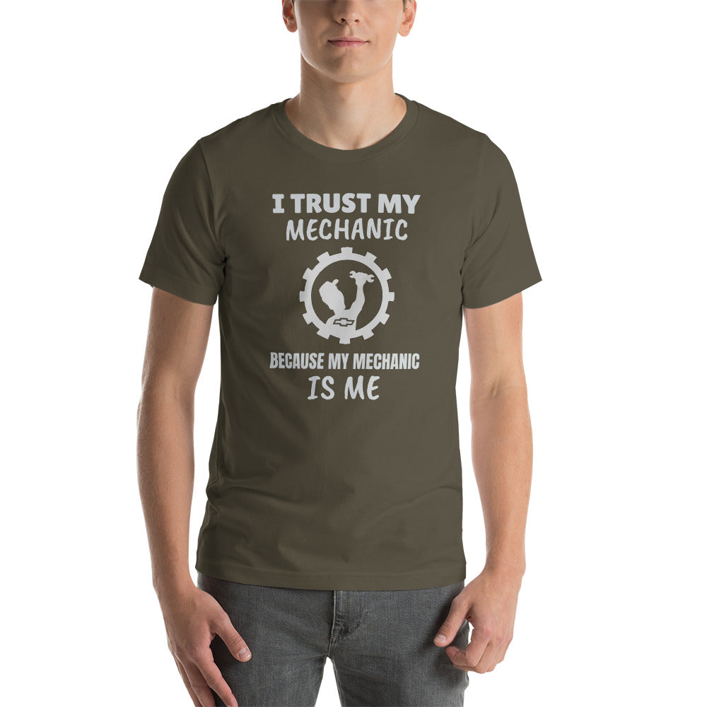 I Trust My Mechanic ~ Chevy Short-Sleeve Unisex T-Shirt