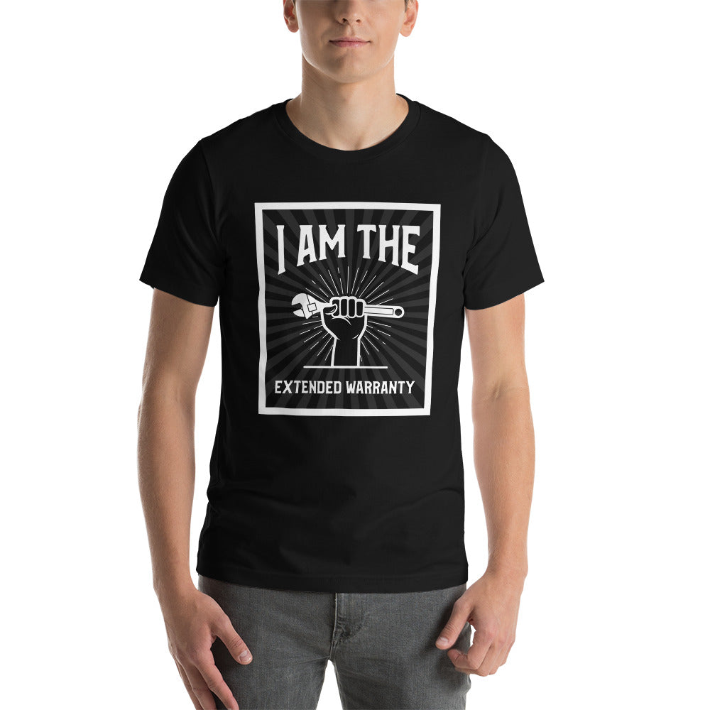 I am the extended warranty Short-Sleeve Unisex T-Shirt