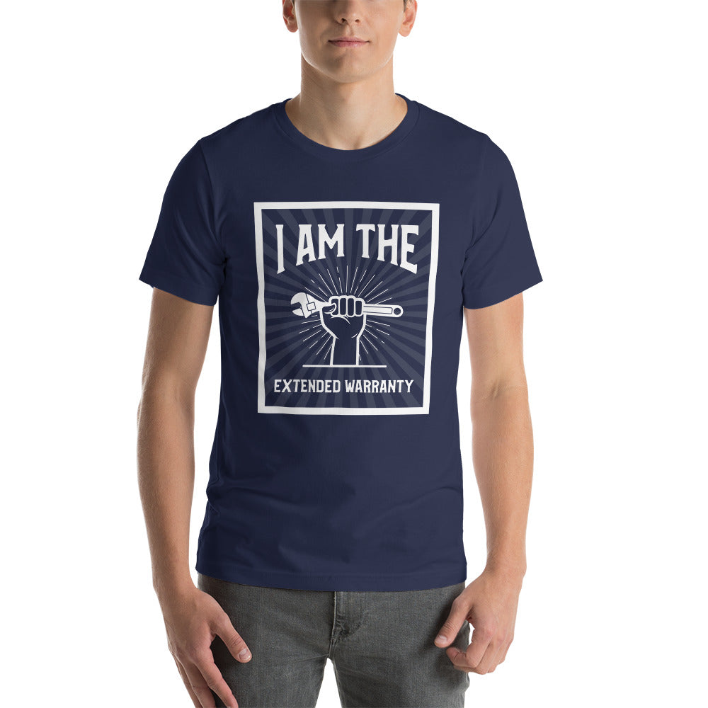 I am the extended warranty Short-Sleeve Unisex T-Shirt