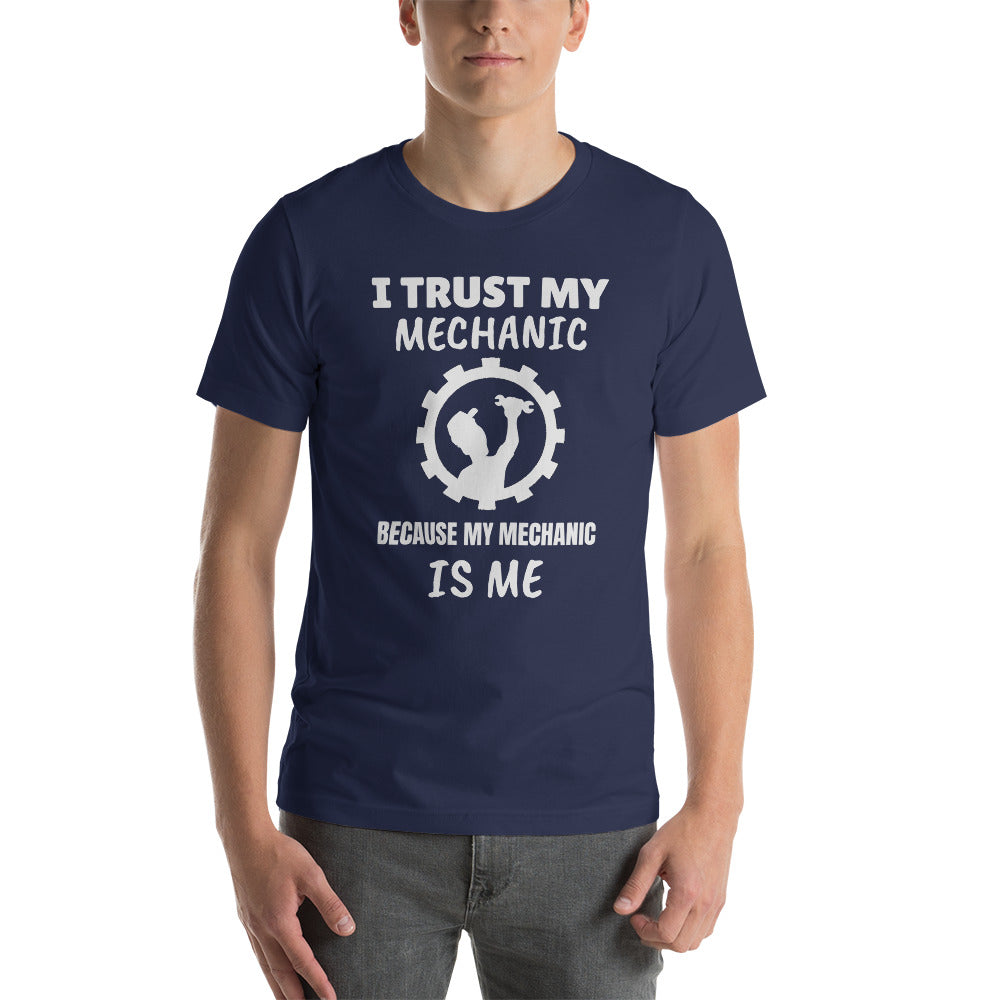 My Mechanic is Me - Short-Sleeve Unisex T-Shirt