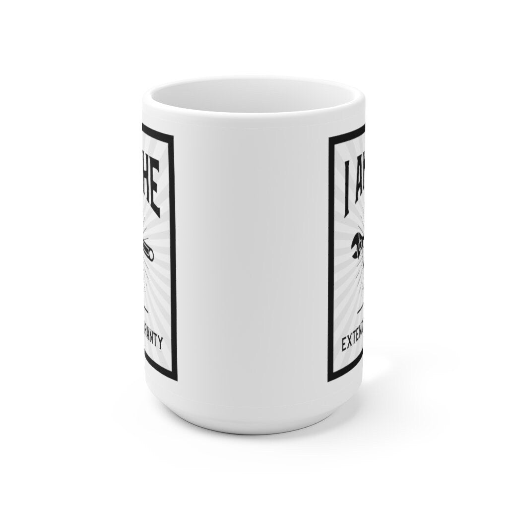 I Am The Extended Warranty Ceramic Mug 15oz