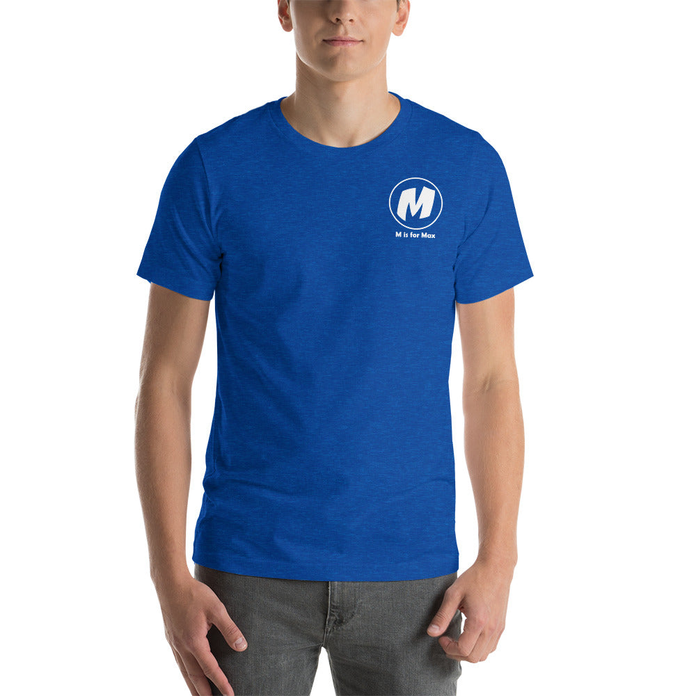 M is for Max Short-Sleeve Unisex T-Shirt